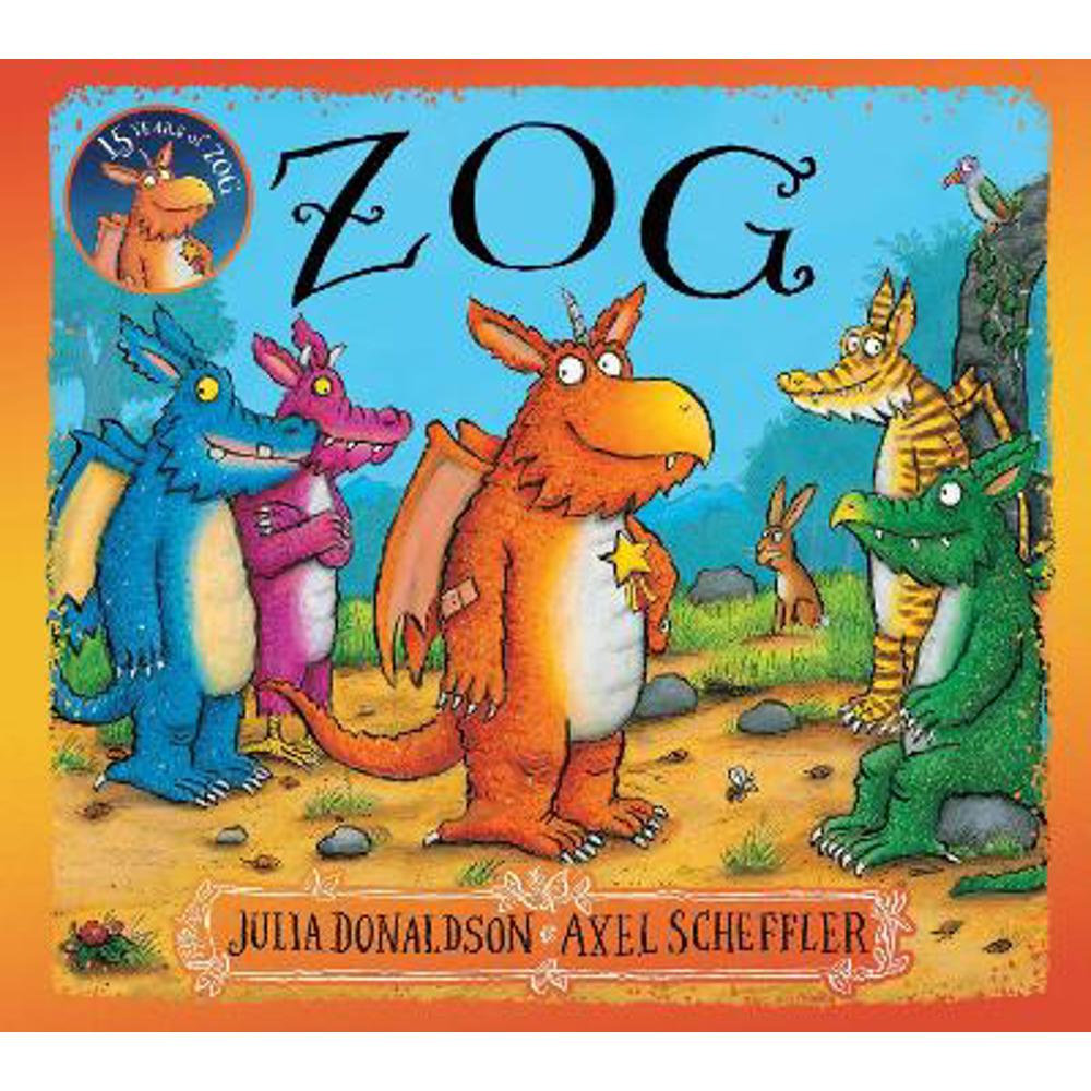 Zog 15th Anniversary Edition (Paperback) - Julia Donaldson